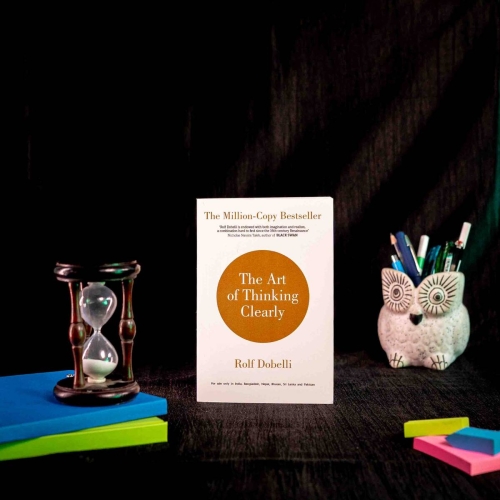 Buy The Art of Thinking Clearly by Rolf Dobelli Online in India at bookbins