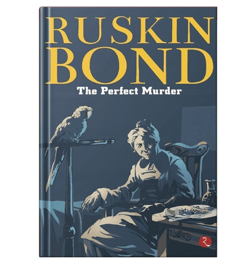 Buy  The Perfect Murder by Ruskin Bond Online with Bookbins