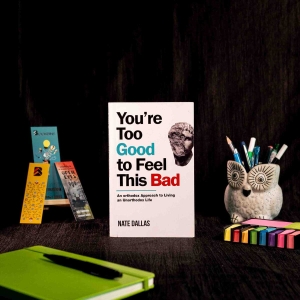 Buy You're Too Good To Feel This Bad by Nathan Dallas - at affordable rates at Bookbins.in